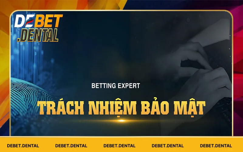 Quyền hạn của nhà cái trong chính sách bảo mật Debet